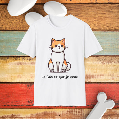 Je fais ce que je veux T-Shirt