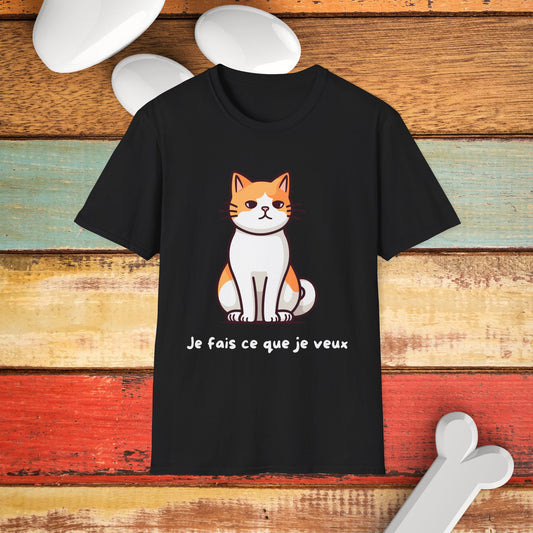 Je fais ce que je veux T-Shirt